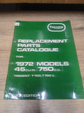 GENUINE TRIUMPH T150 TRIDENT PARTS BOOK MANUAL 1972 - TP63