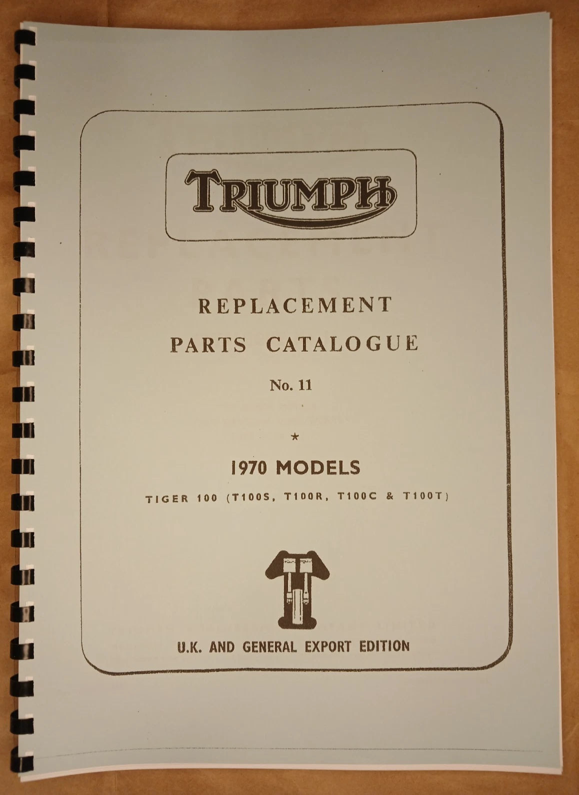 TRIUMPH T100S T100T DAYTONA UNIT TWINS PARTS BOOK MANUAL NO.11 1970 TP18 99-0902