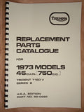 TRIUMPH T150V TRIDENT US EDITION PARTS BOOK MANUAL 1973 - TP65 99-0982 SERIES 2