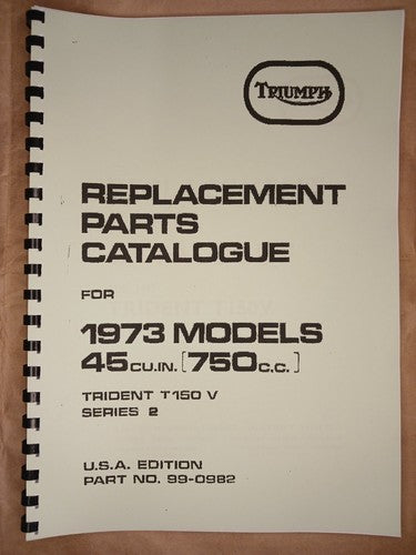 TRIUMPH T150V TRIDENT US EDITION PARTS BOOK MANUAL 1973 - TP65 99-0982 SERIES 2