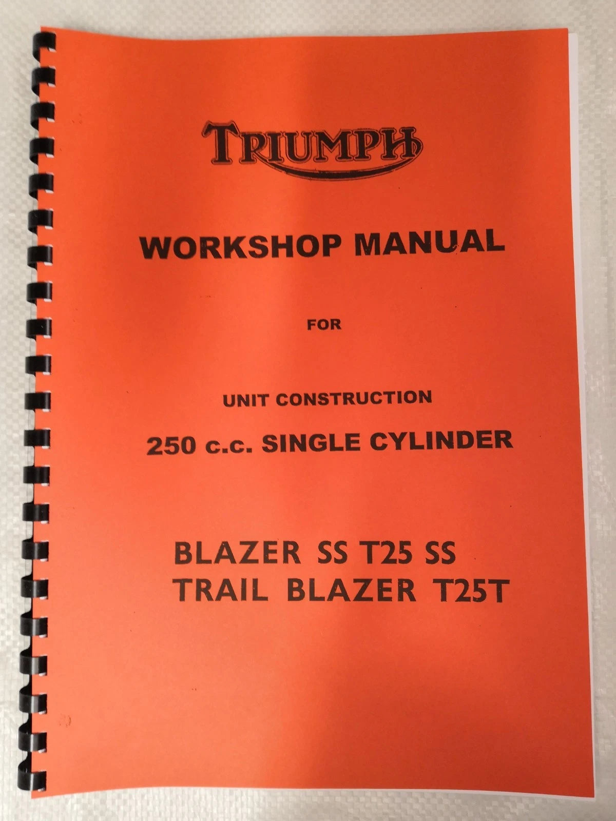 TRIUMPH T25T T25SS TRAIL BLAZER WORKSHOP MANUAL 1971 - TW11 99-0945