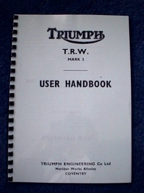 Triumph TRW Mark 3 499cc S.V. Twin 1952 USER HANDBOOK - 924-64 - TW29