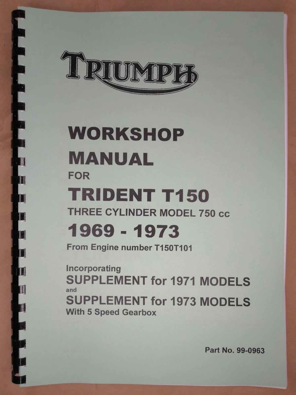 TRIUMPH TRIDENT T150 WORKSHOP MANUAL 99-0963 All models from 1969-74 TW38